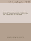 Guinea: Request for Debt Relief Under the Catastrophe Containment Window of the Catastrophe Containment and Relief Trust-Staff Report; and Press Release