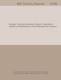 Hungary: Technical Assistance Report-Operational Aspects of Establishing an Asset Management Company