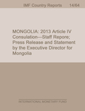 Mongolia: 2013 Article IV Consultation-Staff Report; Press Release and Statement by the Executive Director for Mongolia