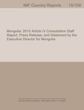 Mongolia: 2015 Article IV Consultation-Staff Report; Press Release; and Statement by the Executive Director for Mongolia