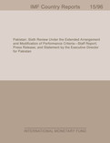 Pakistan: Sixth Review Under the Extended Arrangement and Modification of Performance Criteria-Staff Report; Press Release; and Statement by the Executive Director for Pakistan