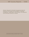 Ukraine: Request for Extended Arrangement Under the Extended Fund Facility and Cancellation of Stand-By Arrangement-Staff Report; Press Release; and Statement by the Executive Director for Ukraine