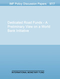 Dedicated Road Funds : A Preliminary View on a World Bank Initiative