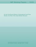 On the First-Round Effects of International Food Price Shocks: the Role of the Asset Market Structure