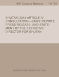 Bhutan : Staff Report for the 2014 Article IV Consultation