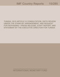Tunisia : 2015 Article IV Consultation, Sixth Review under the Stand-By Arrangement, and Request for Rephasing-Press Release; Staff Report; and Statement by the Executive Director for Tunisia