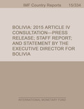 Bolivia : 2015 Article IV Consultation-Press Release; Staff Report; and Statement by the Executive Director for Bolivia