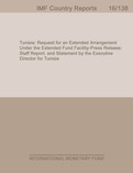 Tunisia : Request for an Extended Arrangement Under the Extended Fund Facility-Press Release; Staff Report; and Statement by the Executive Director for Tunisia