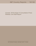 Canada : 2016 Article IV Consultation-Press Release; and Staff Report