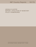 Asean-5 Cluster Report : Evolution of Monetary Policy Frameworks