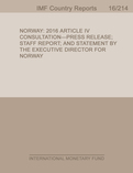 Norway : 2016 Article IV Consultation-Press Release; Staff Report; and Statement by the Executive Director for Norway