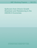 Spillovers from China's Growth Slowdown and Rebalancing to the ASEAN-5 Economies