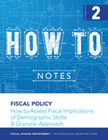 How to Assess Fiscal Implications of Demographic Shifts